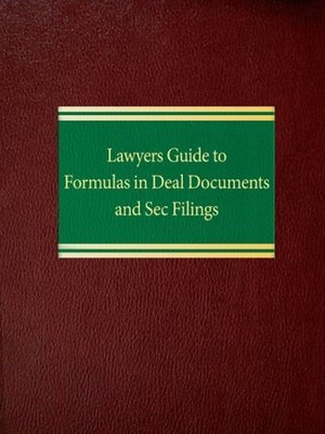 cover image of Lawyers Guide to Formulas in Deal Documents and SEC Filings